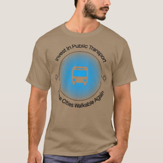 T-shirt Investir Dans Les Transports Publics Rendre Les Vi