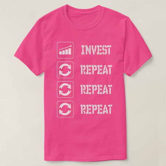 T-SHIRT INVESTIR ET RÉPÉTER (Design devant)