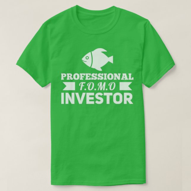 T-SHIRT INVESTISSEUR FOMO PROFESSIONNEL (Design devant)