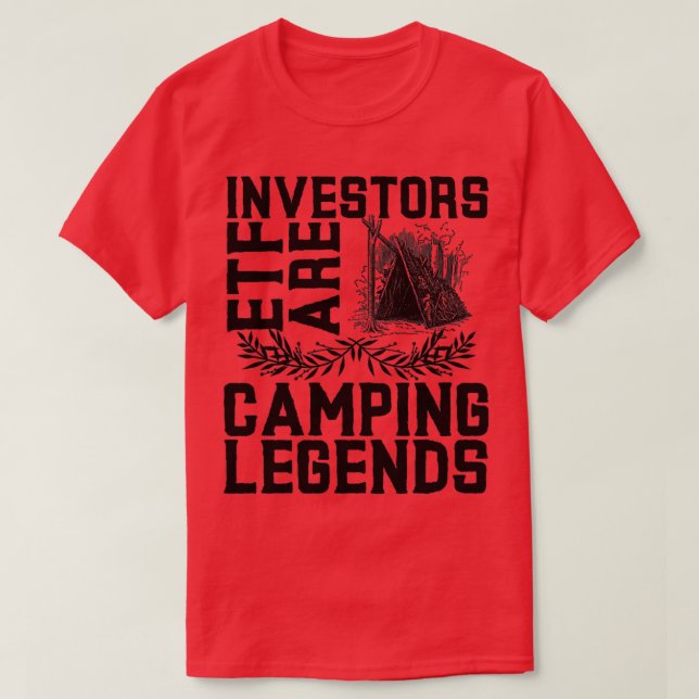 T-shirt Investisseurs De L'ETF Camping Légendes Dans Les T (Design devant)