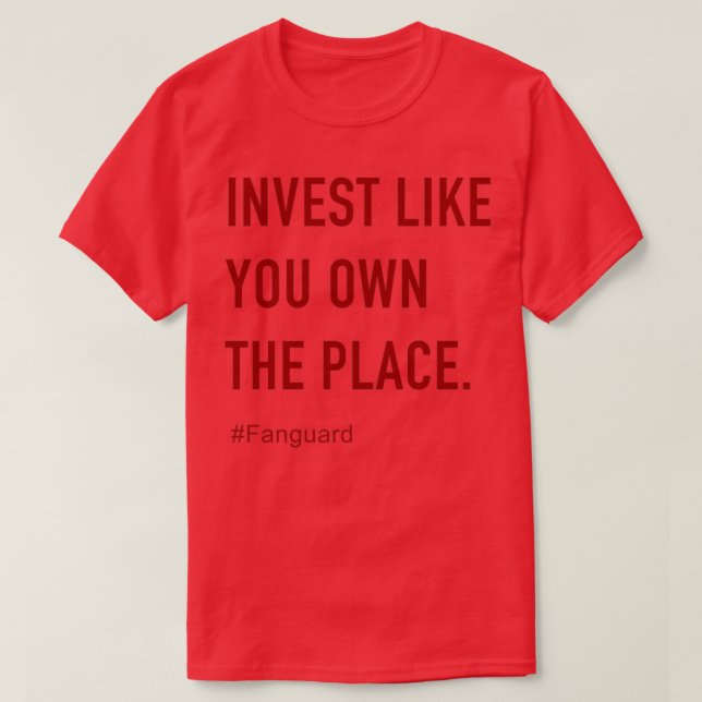 T-shirt Investissez Comme Vous Possédez La Place Vanguard  (Design devant)