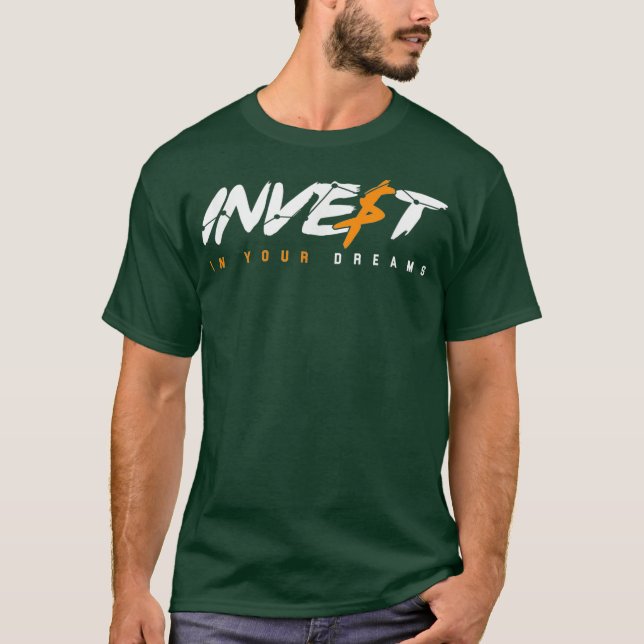 T-shirt Investissez Dans Vos Rêves Les Dividendes Investis (Devant)