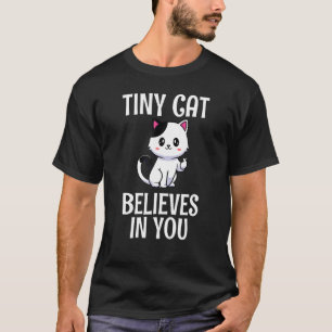T-shirt Iny Cat Croit En Vous Disant Chats Sarcastiques
