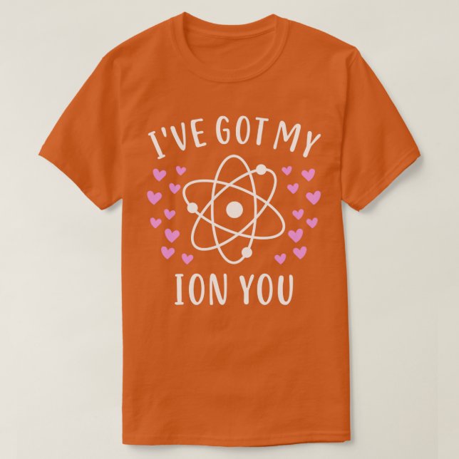 T-shirt Ion Chimie Enseignant Valentines Jour Cadeau (Design devant)