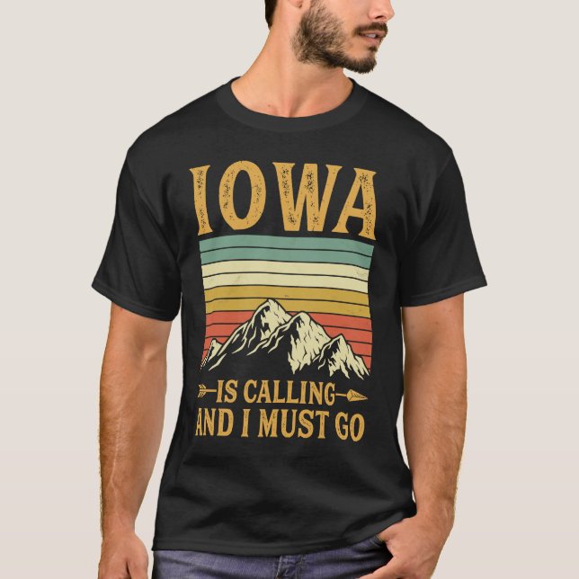 T-shirt Iowa Appelle Et Je Dois Y Aller (Devant)