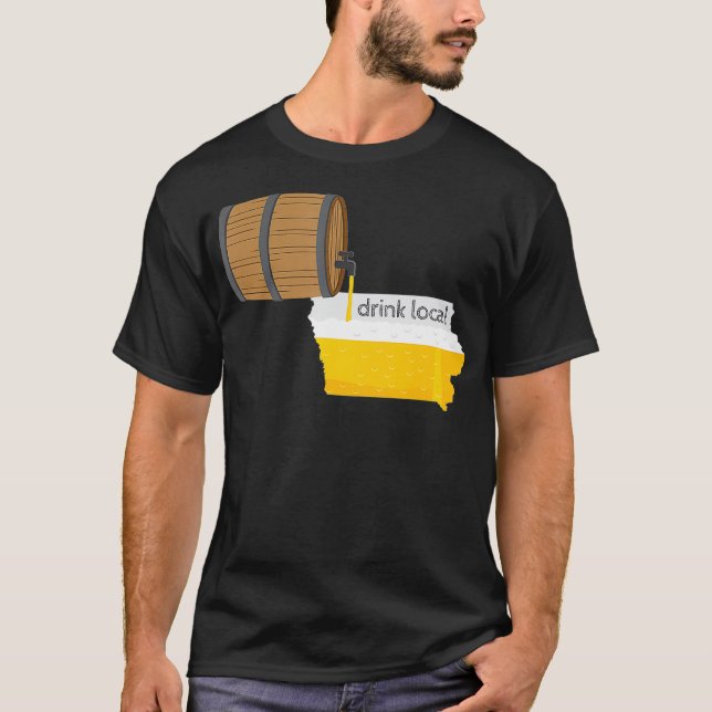 T-shirt Iowa Buvez un cadeau local pour la bière d'artisan (Devant)