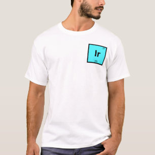 T-shirt Ir - Iris Symbole grec de chimie du tableau périod