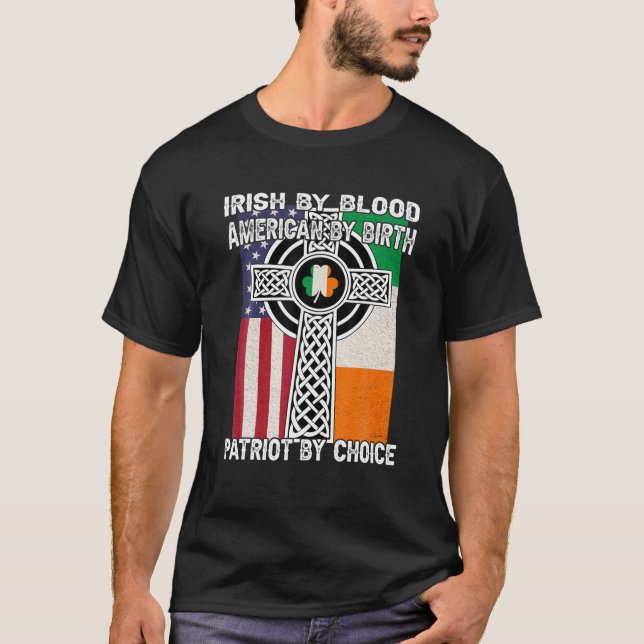 T-shirt Irish By Blood, American By Birth Saint Patricks D (Devant)