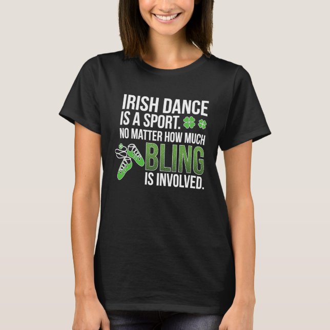T-shirt Irish Dance Is A Sport Irish Dancer Irish Dancing (Devant)
