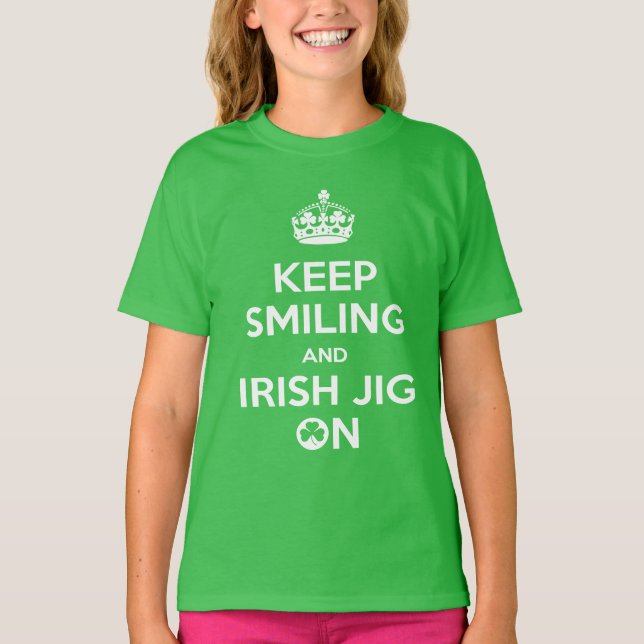 T-shirt Irish Dancing, Irish Dancer's, Jig On (Devant)