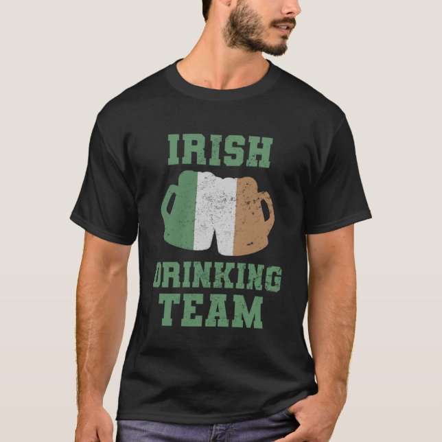 T-shirt Irish Drinking Team Funny St Patrick's Day Irlande (Devant)
