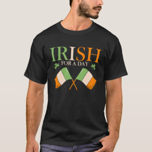 T-shirt Irish For A Day Love Ireland St Patrick's Day Vibe