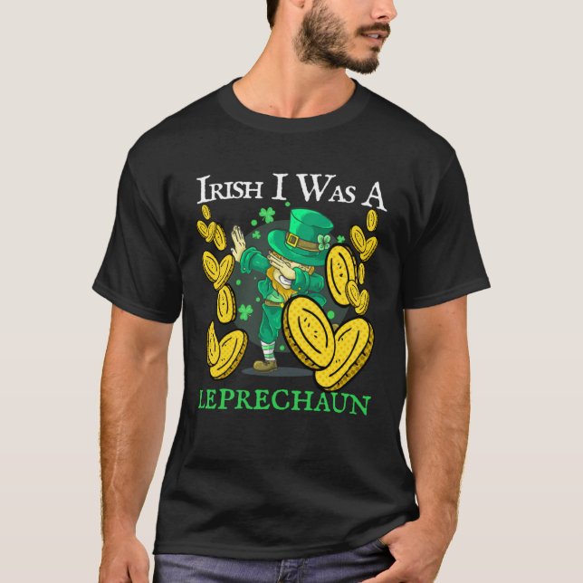 T-shirt Irish I Was A Leprechaun St Patrick s Day Drinking (Devant)