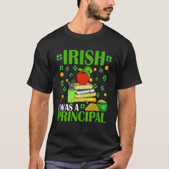 T-shirt Irish I Was A Principal Funny Patrick's Day Hat Sh (Devant)