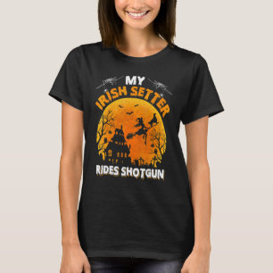 T-shirt Irish Setter Ride Shotgun Irish Setter Chien Creu