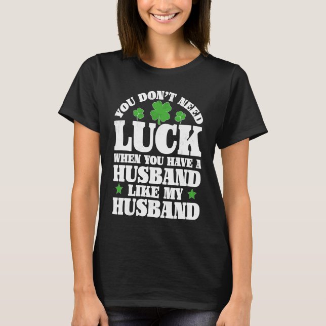 T-shirt Irish Shamrock Lucky Husband St Patrick's Day Wome (Devant)