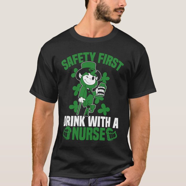 T-shirt Irish St Patrick's Day Safety First Drink With A N (Devant)