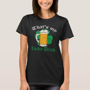 T-shirt Irish St Patrick's Day That's My Lucky Drink C