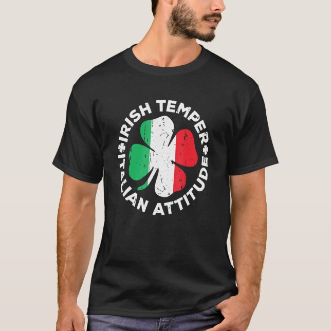 T-shirt Irish Temper Italien Attitude T- St Patrick's Day (Devant)