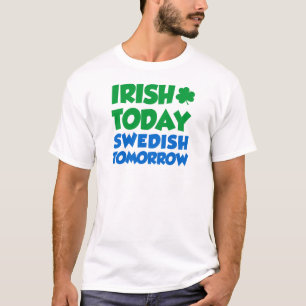 T-shirt Irish Today Swedish Demain