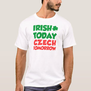 T-shirt Irish Today Tchèque Demain