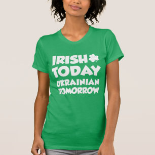 T-shirt Irish Today Ukrainian Tomorrow (ON DARK)