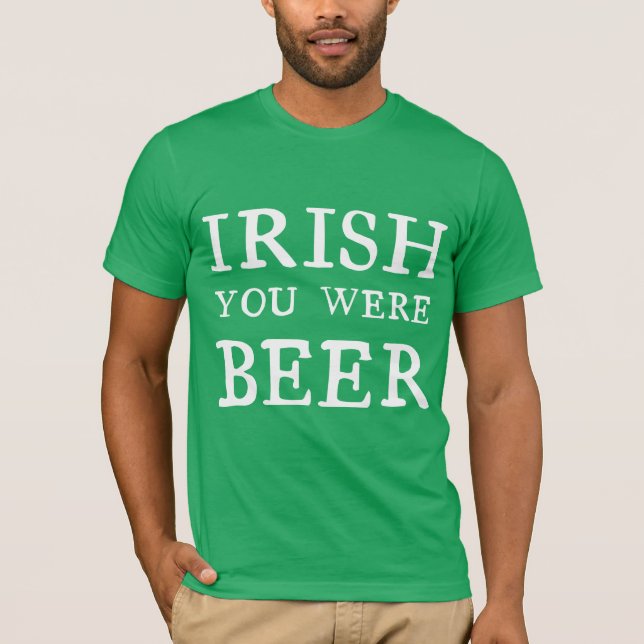 T-shirt Irish Tu Étais Bière (Devant)