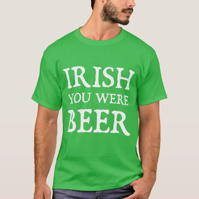 T-shirt Irish Tu Étais Bière (Devant)