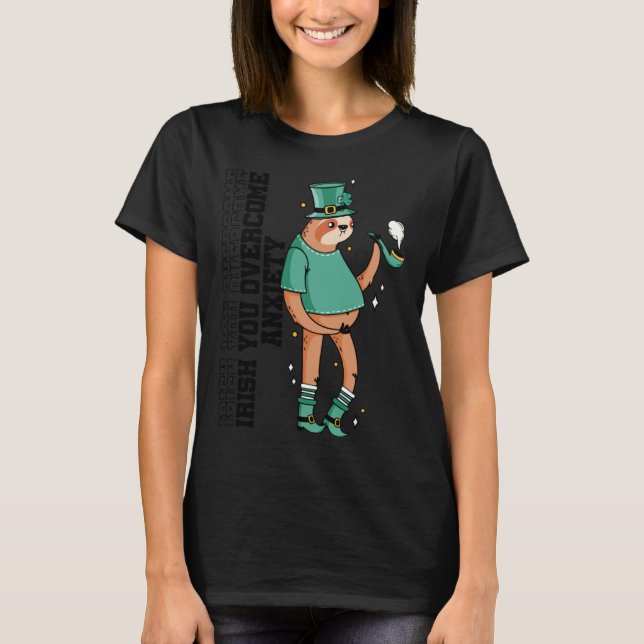 T-shirt Irish You Overcome Anxiety Stress Awareness Sloth  (Devant)