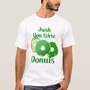 T-shirt Irish You Were Donuts - Saint Patrick's Day