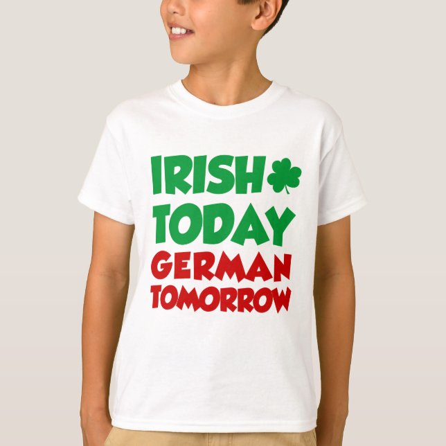 T-shirt Irlandais aujourd'hui allemand demain (Devant)
