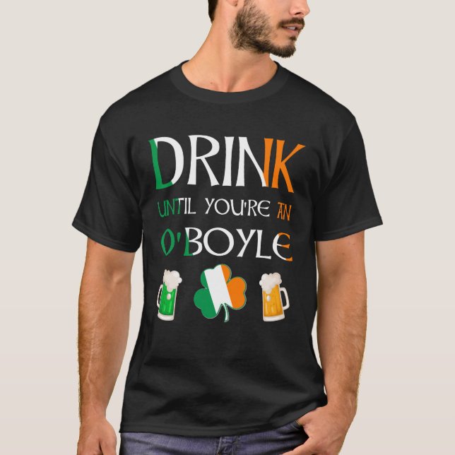 T-shirt Irlandais - Boire Jusqu'À Ce Que Vous Êtes O'BOYLE (Devant)