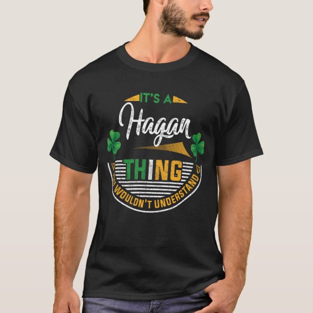 T-shirt Irlandais - C'est une chose Hagan (Devant)