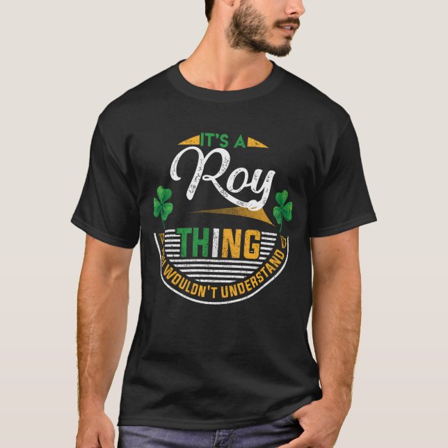 T-shirt Irlandais - C'est une chose Roy (Devant)