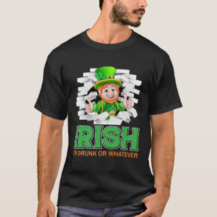 T-shirt Irlandais Drunk Ou quoi que ce soit la Saint Patri