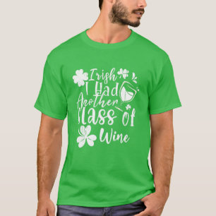 T-shirt Irlandais J'Ai Eu Un Autre Verre De Vin Saint Patr