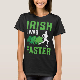 T-shirt Irlandais, J'Ai Plus Rapidement Pu Faire Des Raids