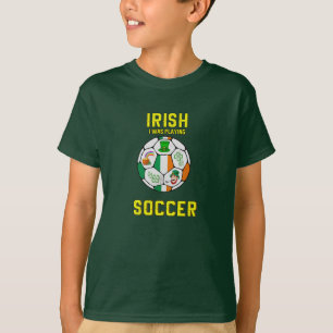 T-shirt Irlandais Je Jouais Au Football - Irlande Pun
