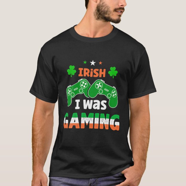 T-shirt Irlandais Je Jouais Drôle Jour de la Saint Patrick (Devant)