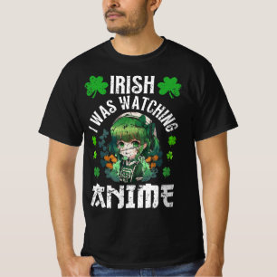 T-shirt Irlandais Je regardais Anime St Patrick's Day Anim