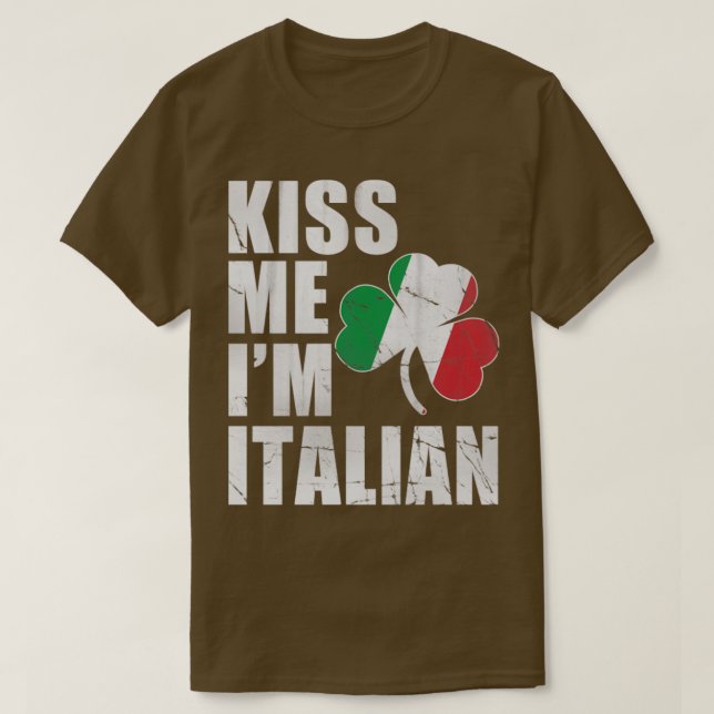 T-shirt Irlandais Kiss Me Im Italien Jour de la Saint Patr (Design devant)