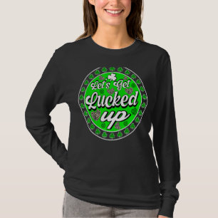 T-shirt Irlandais St Patrick S Day Laissons-Nous Lucrer Dr