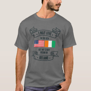 T-shirt Irlande American Flag USA Irish Roots My Story Beg
