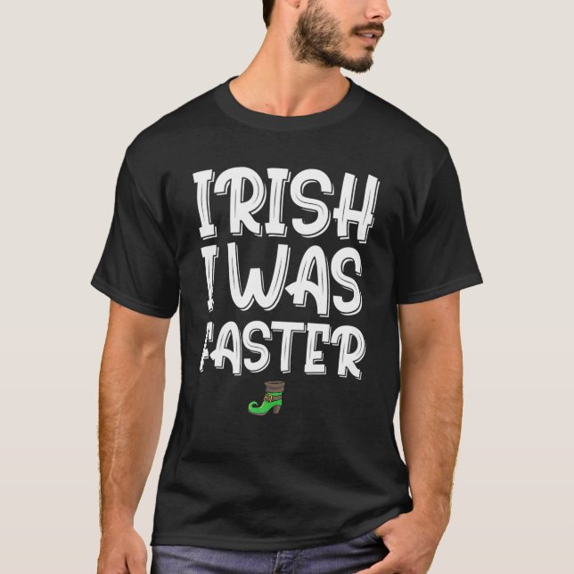 T-shirt IRLANDE J'ÉTAIS PLUS RAPIDE St Patrick's Day Runne (Devant)