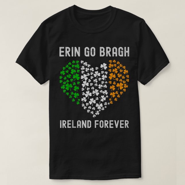 T-shirt Irlande Pour toujours Erin Go Bragh Jour de la Sai (Design devant)