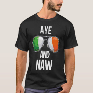 T-shirt Irlande St Patrick's Day Party AYE AND NAW