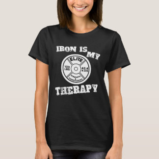T-shirt Iron is my therapy weight lifting