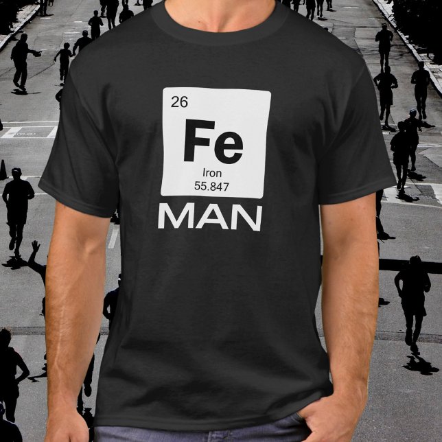 T-shirt Iron Man | Periodic Table of Elements Symbol (Available in multiple sizes, colors and types of apparel. 
)