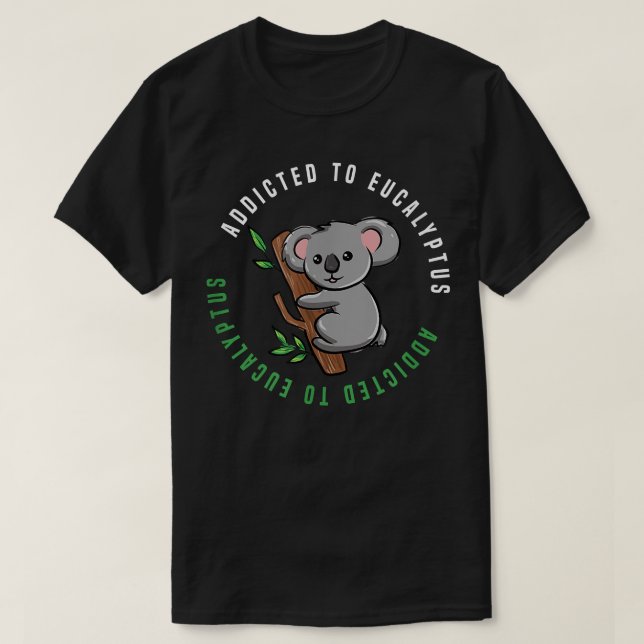 T-shirt Ironie Dit Eucalyptus Australian Koala Bear (Design devant)