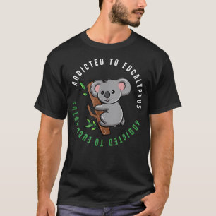 T-shirt Ironie Dit Eucalyptus Australian Koala Bear